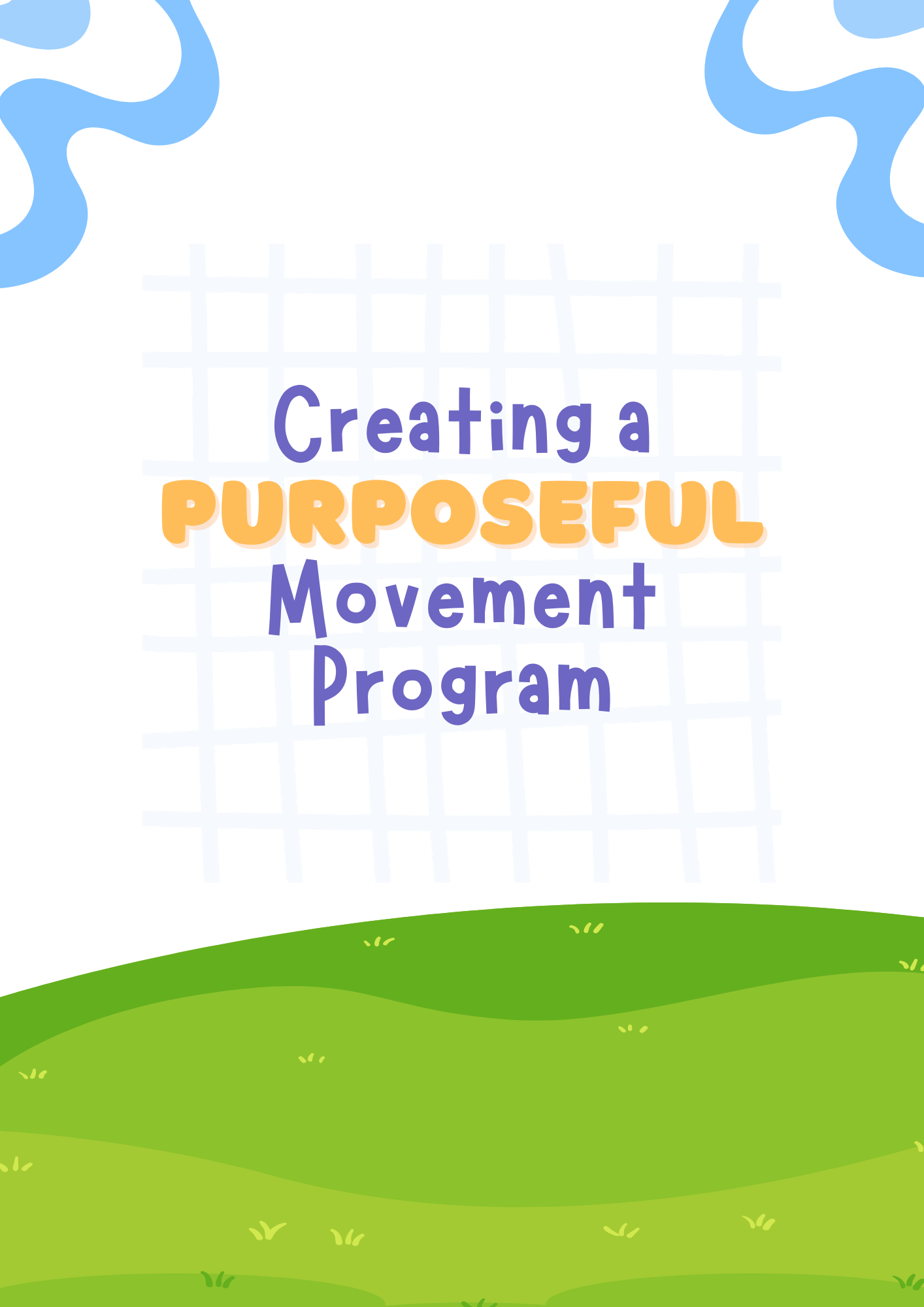 Create a purposeful movement program